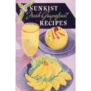  Sunkist Fresh Grapefruit Recipes Sunkist Books