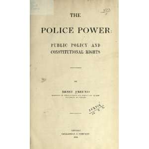   Power Public Policy And Constitutional Rights Ernst Freund Books