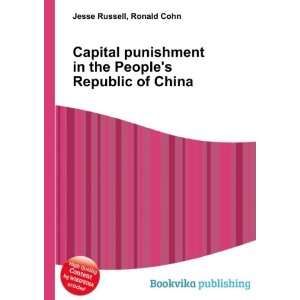  Capital punishment in the Peoples Republic of China 