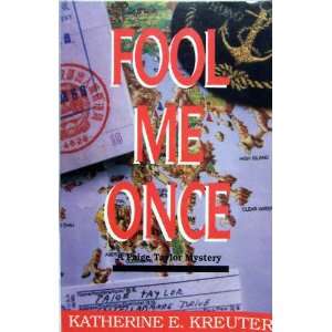  Fool Me Once A Paige Taylor Mystery (9780963082282 