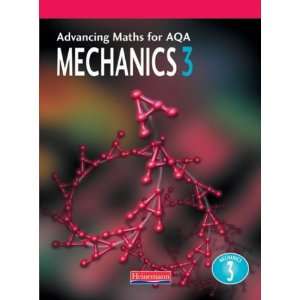  Advancing Maths for Aqa Mechanics 3 (M3) (9780435513085 