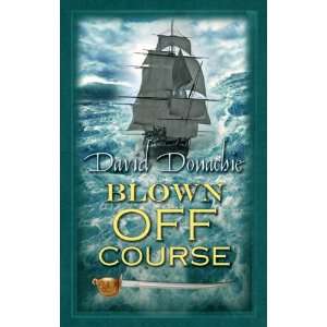  Blown Off Course (9780750534772) David Donachie Books