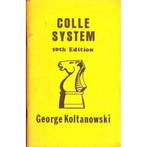  Colle System (9780931462054) George Koltanowski Books