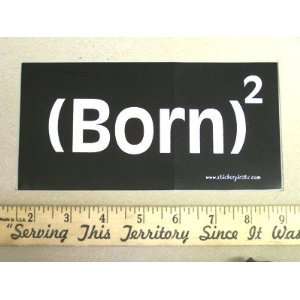  Born Again Christian Bumper Sticker Automotive