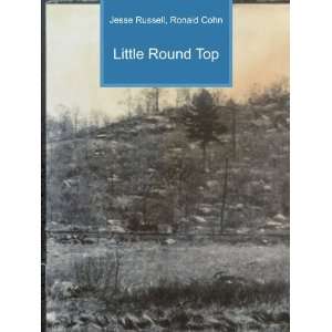 Little Round Top Ronald Cohn Jesse Russell Books