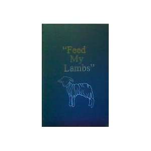  Feed My Lambs A History of Christian Day Nursery Sara 