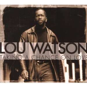  Taking a Chance on Love Lou Watson Music