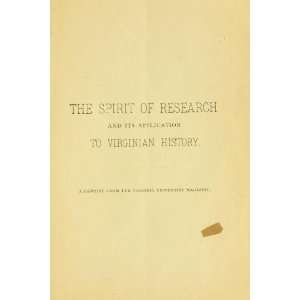   The Spirit Of Research And Its Application To Virginian History Books