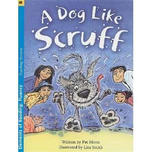 A Dog Like Scruff (Elements of Reading Fluency 