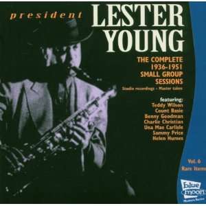   Complete 1936 1951 Small Group Sessions, Vol. 6: Lester Young: Music
