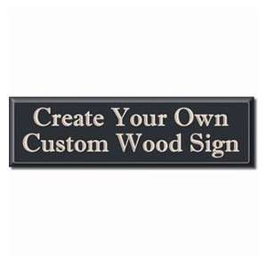  Custom Wood Sign