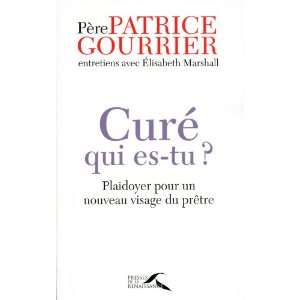  CurÃ©, qui es tu ? (French Edition) (9782750905606 