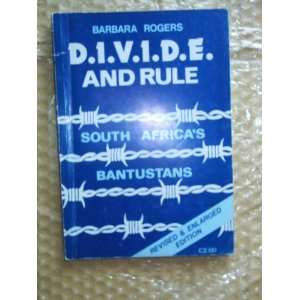   Rule South Africas Bantustans (9780904759402) Barbara Rogers Books