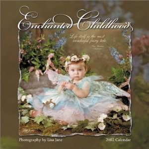   : Enchanted Childhood 2002 Calendar (9780768342246): Lisa Jane: Books
