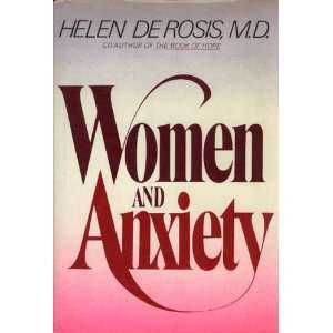 : Women and Anxiety:A Step by Step Program to Overcome Your Anxieties 