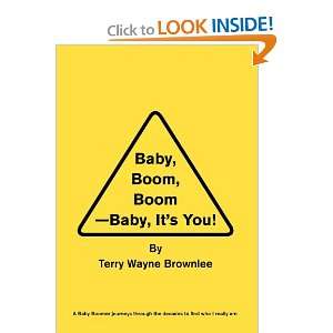  Baby, Boom, Boom Baby, Its You (9781456824921) Terry 