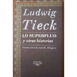  Lo Superfluo Y Otras Historias (9788420424460): Books