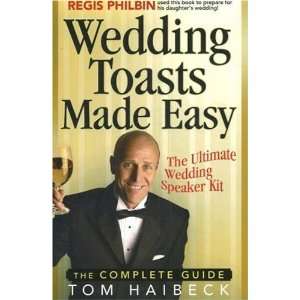 Wedding Toasts Made Easy The Complete Guide [Paperback 