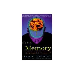  Your Memory  How It Works and How to Improve It 