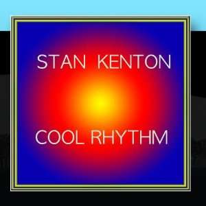  Fascinating Rhythm: Stan Kenton: Music