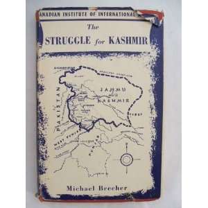  The struggle for Kashmir Michael Brecher Books