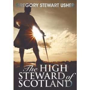   High Steward of Scotland (9781742841182) Gregory Stewart Usher Books