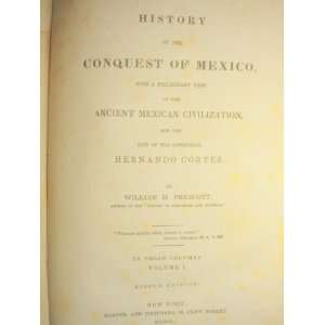   life of the conqueror, Hernando Cortez 3 vols. Eighth Edition Books