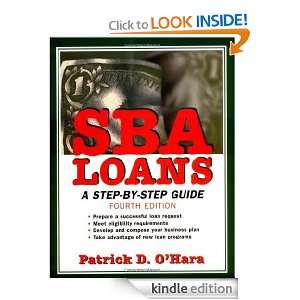 SBA Loans A Step by Step Guide Patrick D. OHara  Kindle 