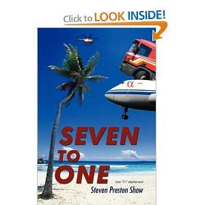  Seven to One A Post 911 Adventure Novel (9781440111150 