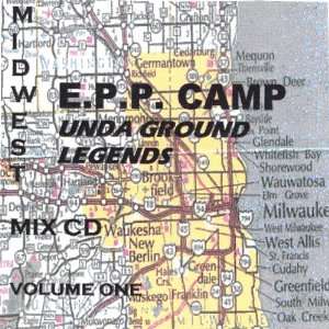  Vol. 1 Unda Ground Legends Midwest Mix E.P.P. Camp Music