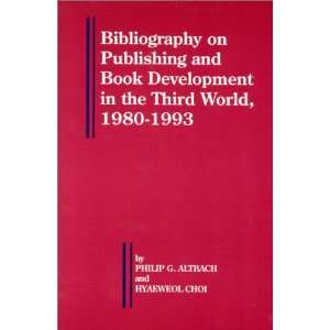 Bibliography on Publishing and Book Development in the Third World 