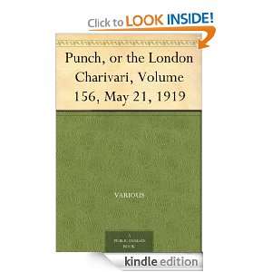 Punch, or the London Charivari, Volume 156, May 21, 1919 Various 
