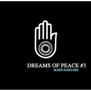  DREAMS OF PEACE #3 (SLEEP AUDIO CD or  