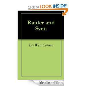 Raider and Sven Lee Weir Carlson  Kindle Store