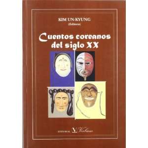   del siglo XX (Spanish Edition) (9788479622855) Kim Un Yang Books