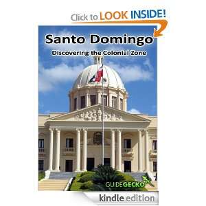 Santo Domingo: Discovering the Colonial Zone and Beyond: Mazel Pernell 