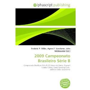  2009 Campeonato Brasileiro Série B (9786134146272) Books