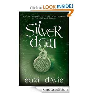 Silver Dew (The Lost Magic) Suzi Davis  Kindle Store