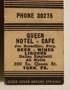 1940s Matchbook Queen Hotel Cafe Borsellino York PA MB  