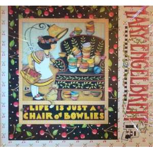  Life Is Just a Chair of Bowlies   Mary Engelbreit   Jigsaw 