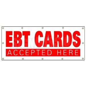 48x120 EBT CARDS BANNER SIGN welfare bank cards accepted food stamps 