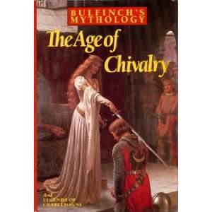  The Age of Chivalry & Legends of Charlemagne 