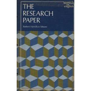  The Research Paper : Aspects of English: Robert Hamilton 