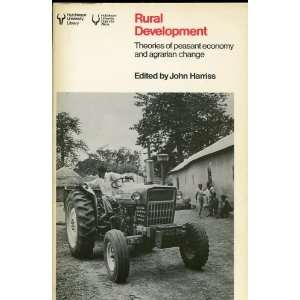 Rural development Theories of peasant economy and agrarian change 