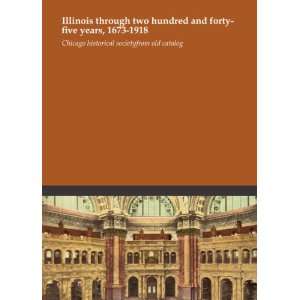  Illinois through two hundred and forty five years, 1673 