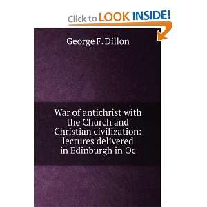 War of antichrist with the Church and Christian civilization lectures 
