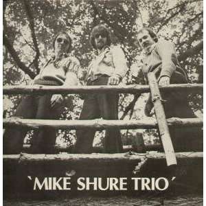  MIKE SHURE TRIO LP (VINYL) UK SRT 1979 MIKE SHURE TRIO 