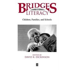   Bridges to Literacy (9781557863720) Dickinson David K. (EDT) Books