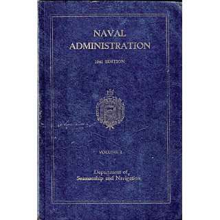  NAVAL ADMINISTRATION  1941 Edition United States Naval 