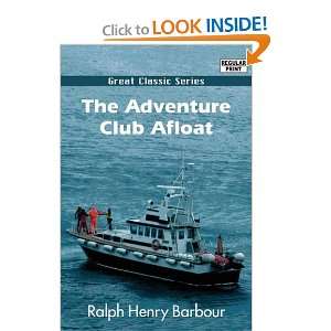  The Adventure Club Afloat (9788132029656) Ralph Henry 